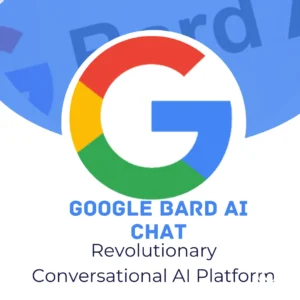 Google Bard AI Chat: Revolutionary Conversational AI Platform