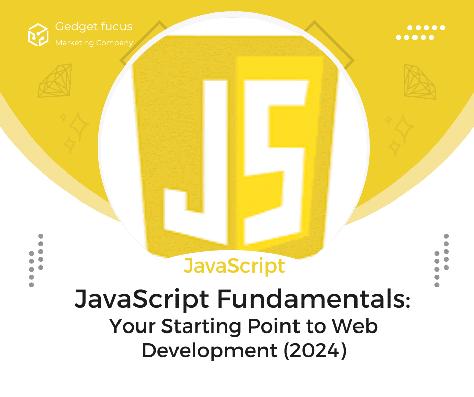 JavaScript Fundamentals: Your Starting Point to Web Development ...