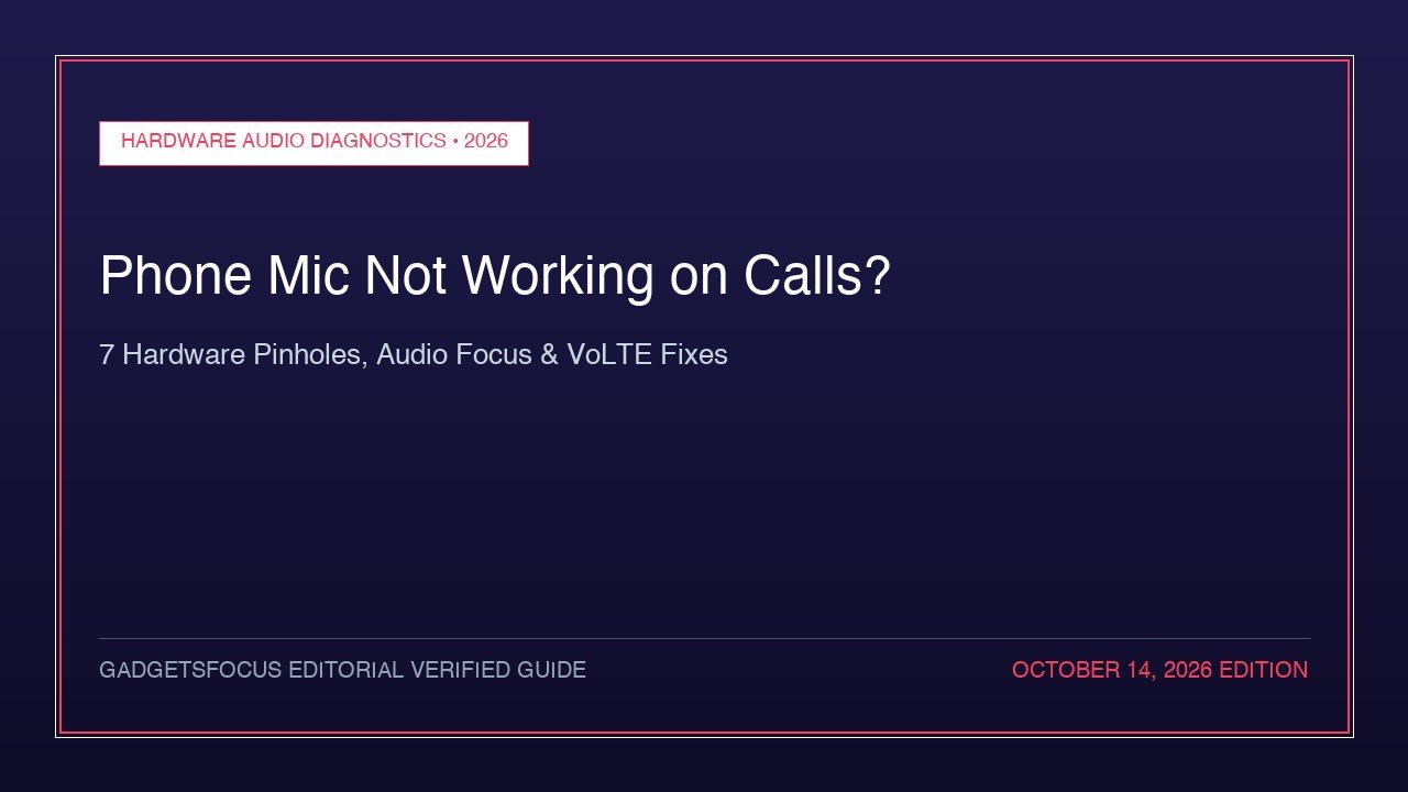 Phone Microphone Not Working on Calls? 7 Fixes (2026)